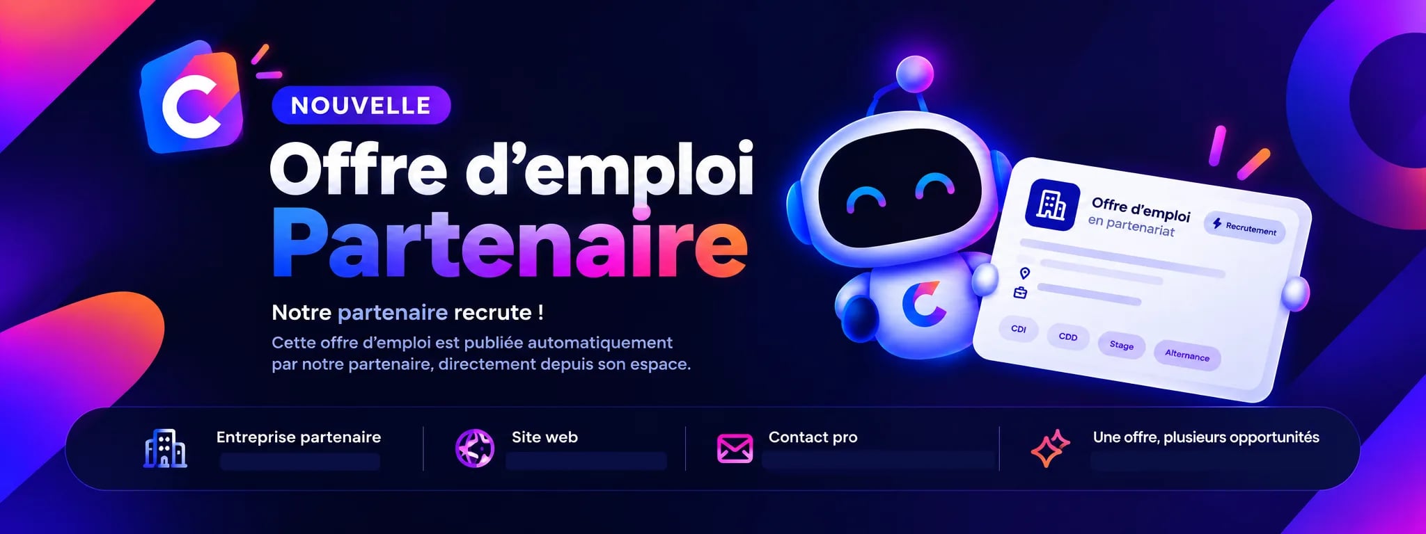 Offre d'emploi partenaire : votre offre mise en avant par le bot Cekarna, en CDI, CDD, stage ou alternance